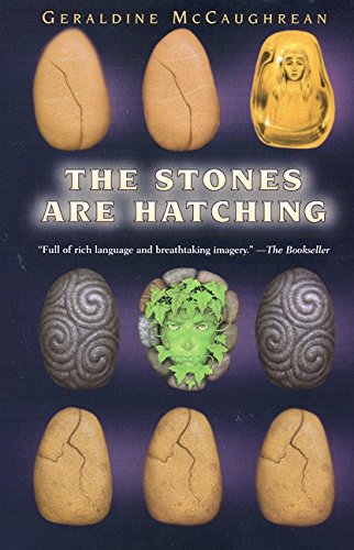 The Stones Are Hatching (9780060287665) by McCaughrean, Geraldine