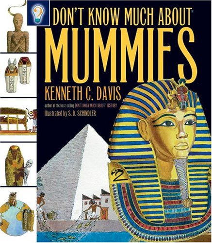 Beispielbild fr Don't Know Much about Mummies zum Verkauf von Better World Books: West