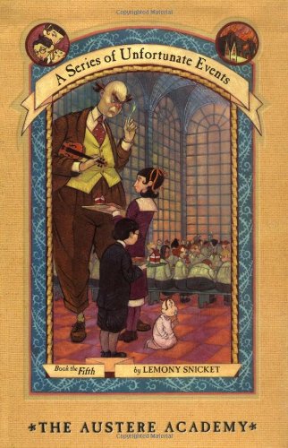 Beispielbild fr The Austere Academy (A Series of Unfortunate Events, Book 5) zum Verkauf von SecondSale