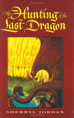 9780060289034: The Hunting of the Last Dragon