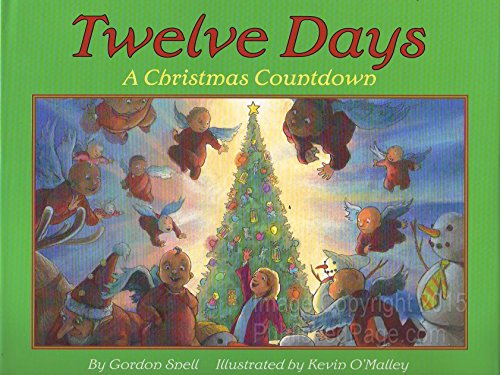 Twelve Days: A Christmas Countdown (9780060289546) by Snell, Gordon