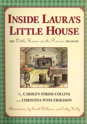 Stock image for Inside Laura's Little House: The Little House on the Prairie Treasury for sale by HPB Inc.