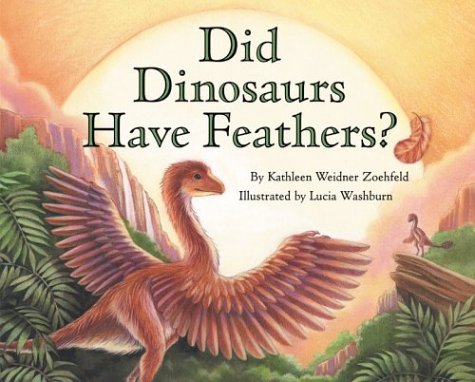 Imagen de archivo de Did Dinosaurs Have Feathers? a la venta por Better World Books