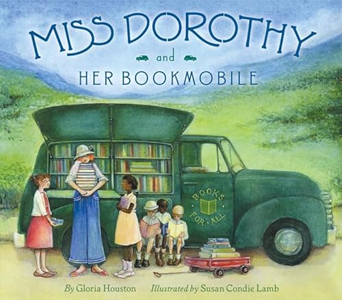 Beispielbild fr Miss Dorothy and Her Bookmobile zum Verkauf von Books Puddle