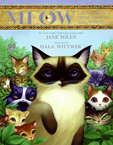 Stock image for Meow : Cat Stories from Around the World for sale by Better World Books: West