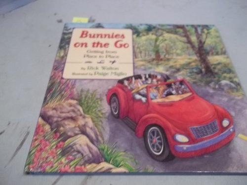 Beispielbild fr Bunnies on the Go : Getting from Place to Place zum Verkauf von Better World Books