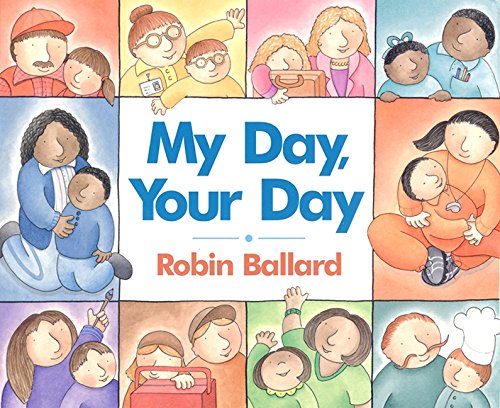 Stock image for My Day, Your Day for sale by Booksavers of MD
