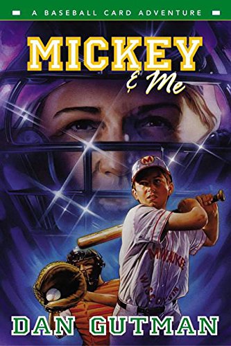 Mickey & Me: A Baseball Card Adventure (Baseball Card Adventures) (9780060292485) by Gutman, Dan