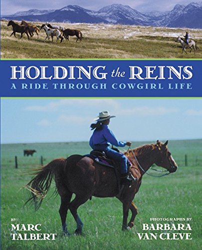Beispielbild fr Holding the Reins : A Ride Through Cowgirl Life zum Verkauf von Better World Books: West