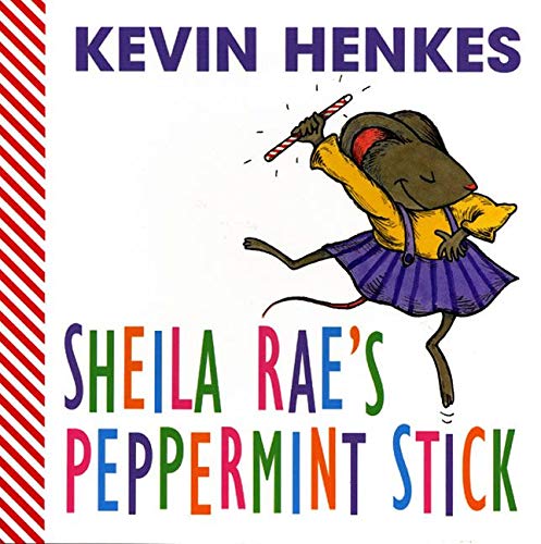 9780060294519: Sheila Rae's Peppermint Stick