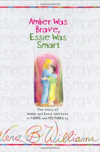 9780060294618: Amber Was Brave, Essie Was Smart: The Story of Amber and Essie Told Here in Poems and Pictures