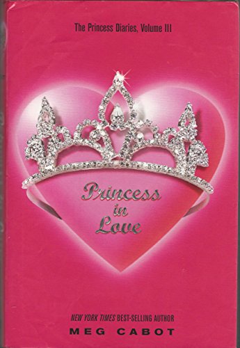 Beispielbild fr Princess in Love (The Princess Diaries, Vol. 3) zum Verkauf von Wonder Book