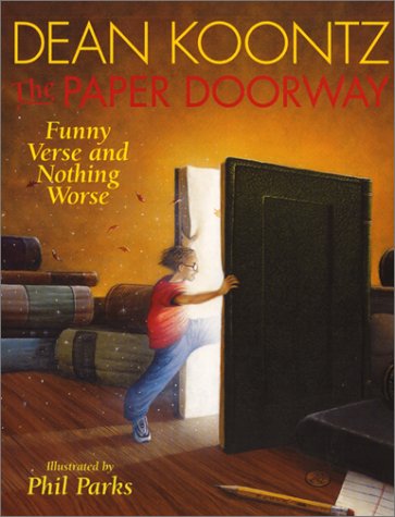 The Paper Doorway: Funny Verse and Nothing Worse (9780060294892) by Koontz, Dean