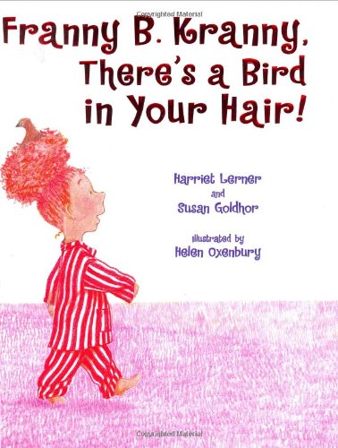 9780060295035: Franny B. Kranny, There's a Bird in Your Hair!