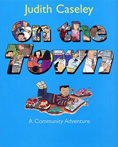 Beispielbild fr On the Town : A Community Adventure zum Verkauf von Better World Books