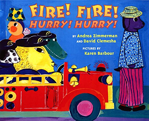 Stock image for Fire! Fire! Hurry! Hurry! for sale by Jenson Books Inc