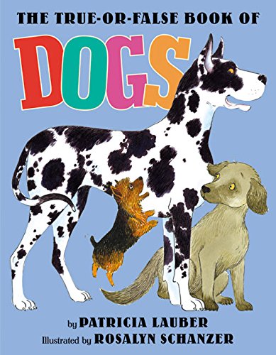 Imagen de archivo de The True-or-False Book of Dogs a la venta por SecondSale