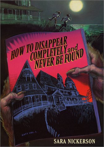9780060297718: How to Disappear Completely and Never Be Found