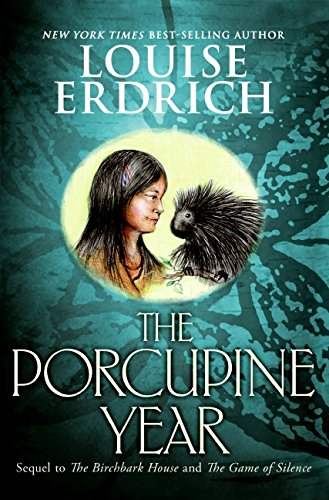9780060297879: The Porcupine Year: 3 (Birchbark House)