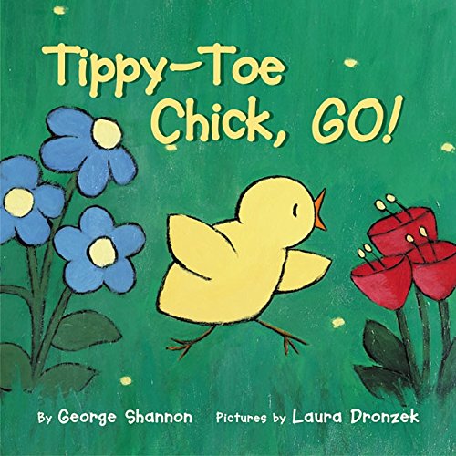 Stock image for Tippy-Toe Chick, Go! for sale by Better World Books: West