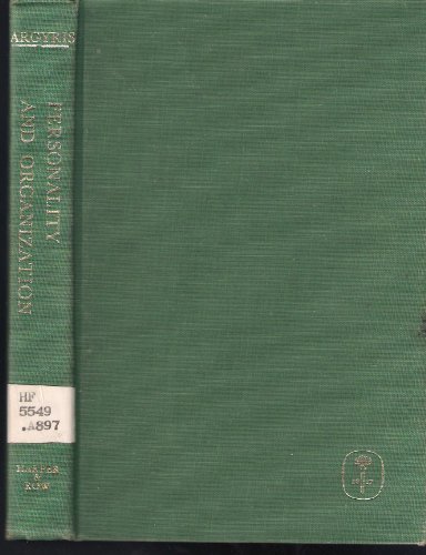 9780060302108: Personality and Organization: The Conflict Between System and the Individual.