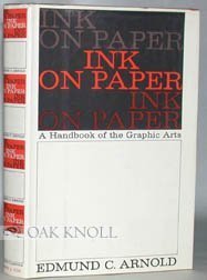 Imagen de archivo de Ink On Paper: A Handbook of the Graphic Arts. Illustrated a la venta por ThriftBooks-Atlanta