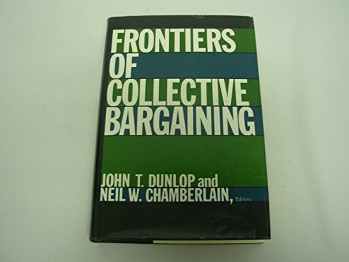 Beispielbild fr Frontiers of Collective Bargaining zum Verkauf von Wonder Book