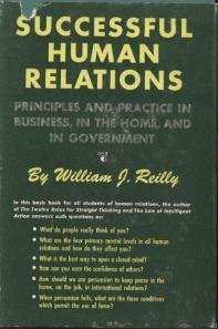 Imagen de archivo de Successful Human Relations: In Business, in the Home, in Government a la venta por ThriftBooks-Atlanta