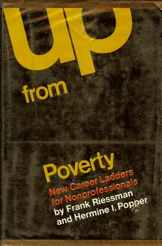 Beispielbild fr Up from Poverty: New Career Ladders for Nonprofessionals zum Verkauf von Arundel Books