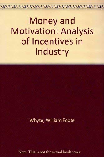 Beispielbild fr Money and Motivation: Analysis of Incentives in Industry zum Verkauf von Better World Books