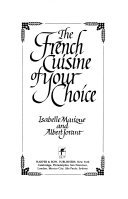 Beispielbild fr The French Cuisine of Your Choice zum Verkauf von Better World Books