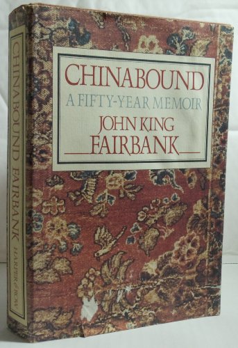 Beispielbild fr Chinabound: A Fifty Year Memoir zum Verkauf von SecondSale