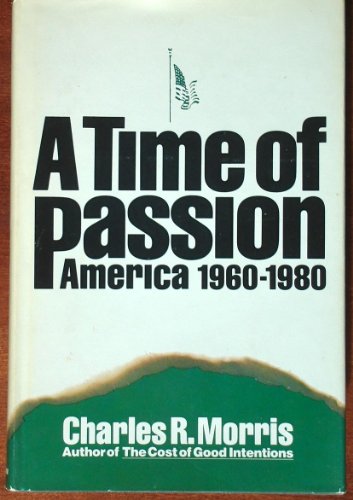 Stock image for Time of Passion: America, 1960-1980 for sale by Wonder Book