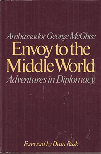 Beispielbild fr Envoy to the Middle World : Adventures in Diplomacy zum Verkauf von Better World Books