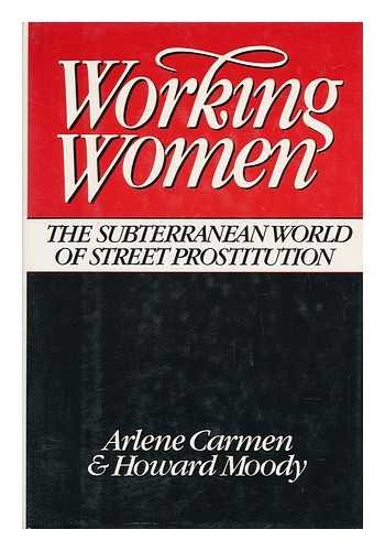 Stock image for WORKING WOMEN: The Subterranean World of Street Prostitution for sale by Joe Staats, Bookseller