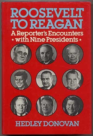 Beispielbild fr Roosevelt to Reagan: A Reporter's Encounters With Nine Presidents zum Verkauf von Wonder Book