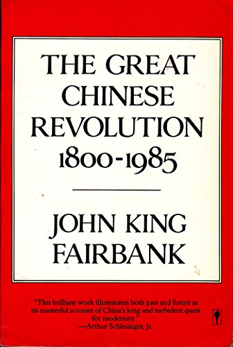 Beispielbild fr The Great Chinese Revolution 1800-1985 zum Verkauf von SecondSale