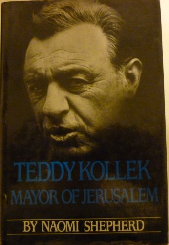 Beispielbild fr Teddy Kollek Mayor of Jerusalem zum Verkauf von Willis Monie-Books, ABAA