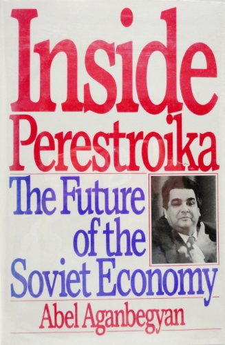 Beispielbild fr Inside Perestroika: The Future of the Soviet Economy zum Verkauf von Wonder Book