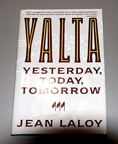 Beispielbild fr Yalta: Yesterday, Today, Tomorrow zum Verkauf von Wonder Book
