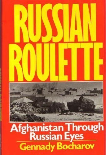 9780060391102: Russian Roulette: Afghanistan Through Russian Eyes