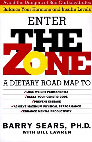 Imagen de archivo de The Zone: A Dietary Road Map to Lose Weight Permanently Reset Your Generic Code Prevent Disease Achieve Maximum Physical Performance a la venta por Top Notch Books