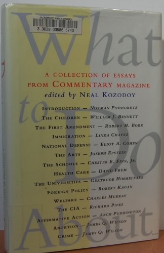 Stock image for What to Do About--: A Collection of Essays from Commentary Magazine for sale by ThriftBooks-Atlanta