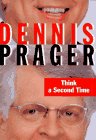 Think a Second Time (9780060391577) by Prager, Dennis