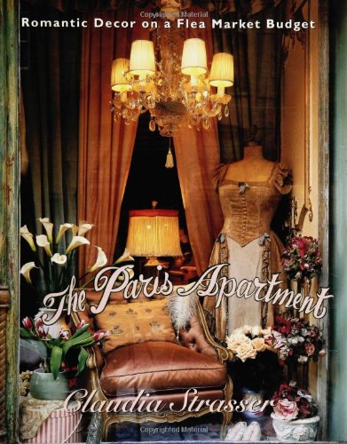 9780060391690: The Paris Apartment: Romantic Decor on a Flea Market Budget