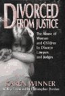 Beispielbild fr Divorced from Justice: The Abuse of Women and Children by Divorce Lawyers and Judges zum Verkauf von SecondSale