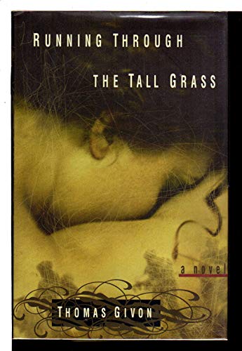 Stock image for Running Through the Tall Grass: A Novel for sale by Wonder Book