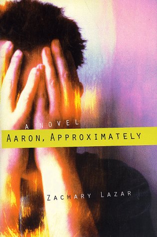 Imagen de archivo de Aaron, Approximately: A Novel a la venta por SecondSale