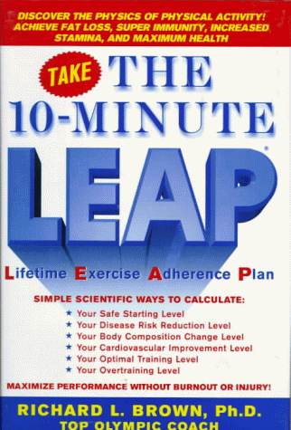 Beispielbild fr Take the Leap : Lifetime Exercise Adherance Program zum Verkauf von Better World Books