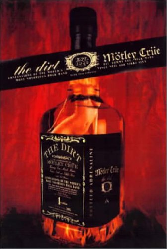 9780060392888: The Dirt - Motley Crue: Confessions of the World's Most Notorious Rock Band